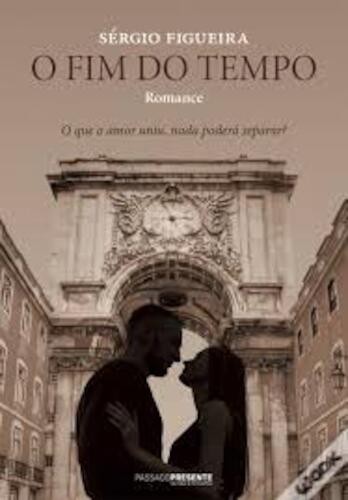 FIM DO TEMPO (O) - FIGUEIRA, SÉRGIO