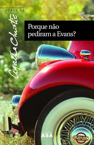 Porque Não Pediram a Evans? - CHRISTIE, AGATHA
