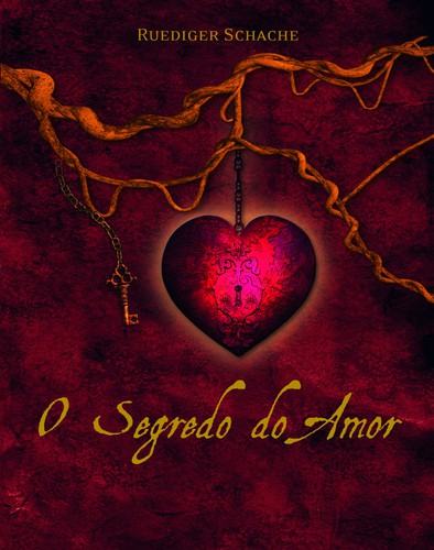 O Segredo do Amor - SCHACHE, RUEDIGER
