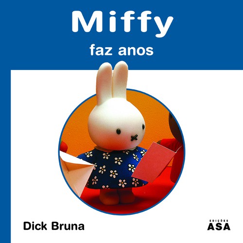 Miffy Faz Anos - BRUNA, DICK