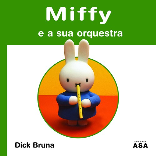 Miffy E A Sua Orquestra - BRUNA, DICK