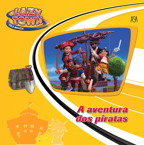 A Aventura Dos Piratas - TOWN, LAZY