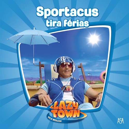 Sportacus Tira Férias - TOWN, LAZY