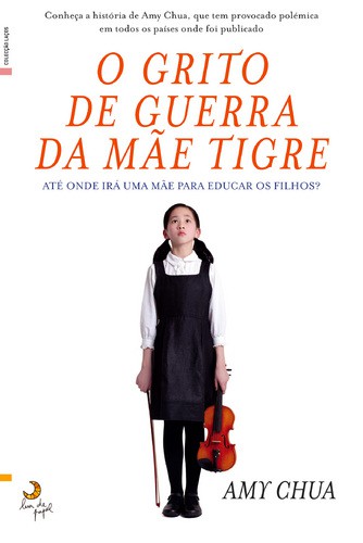 O Grito de Guerra da Mãe Tigre - CHUA, AMY