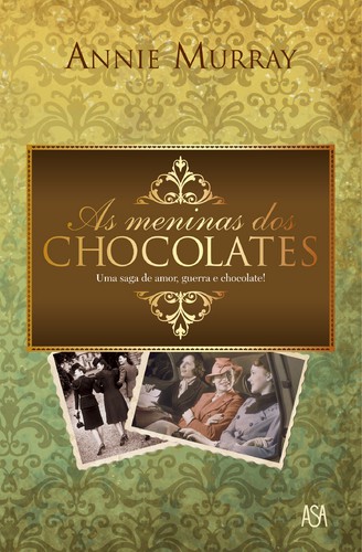 As Meninas dos Chocolates - MURRAY, ANNIE