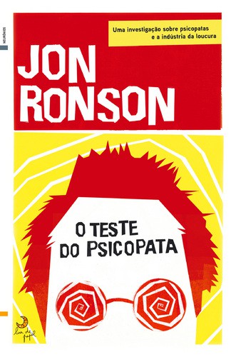 O Teste do Psicopata - RONSON, JON
