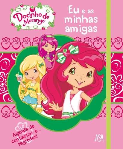 Docinho de Morango - Eu e as Minhas Amigas - DIVERSOS AUTORES