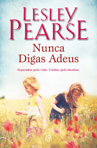 Nunca Digas Adeus - PEARSE, LESLEY