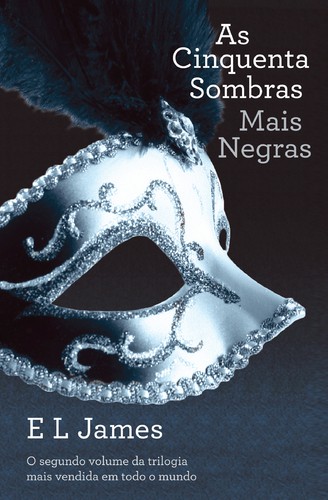 As Cinquenta Sombras Mais Negras - JAMES, E.L.