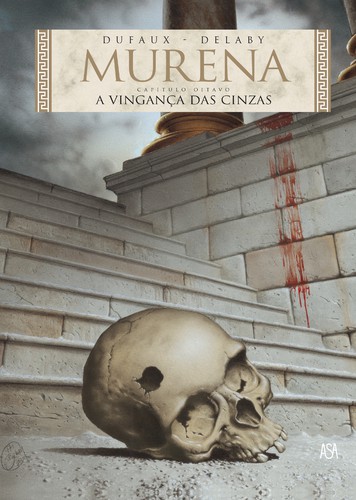 Murena 8 - A Vingança das Cinzas - DUFAUX, JEAN & DELABY, PHILIPPE