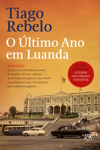 O Último Ano em Luanda - REBELO, TIAGO