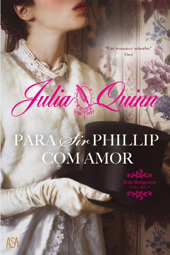 Para Sir Phillip, com Amor - QUINN, JULIA