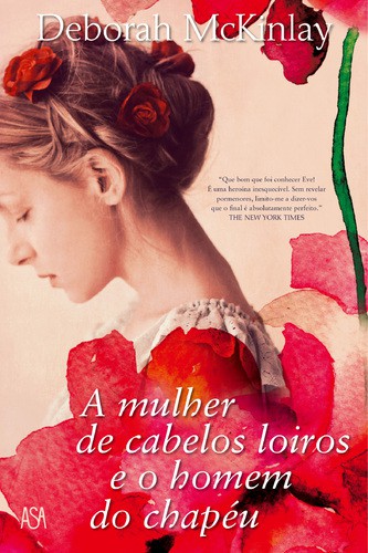 A Mulher dos Cabelos Loiros e o Homem do Chapéu - MCKINLAY, DEBORAH