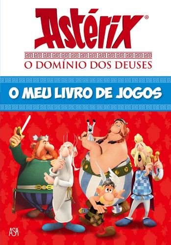 O Domínio dos Deuses - O Meu Livro de Jogos - ALBERT UDERZO & RENÉ GOSCINNY