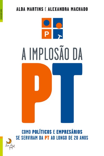 A Implosão da PT - Vários autores