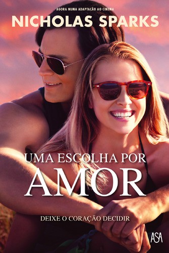 Uma Escolha por Amor - SPARKS, NICHOLAS