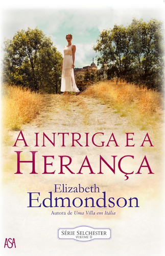 A Intriga e a Herança - EDMONDSON, ELIZABETH