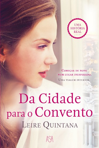 Da Cidade Para o Convento - QUINTANA, LEIRE