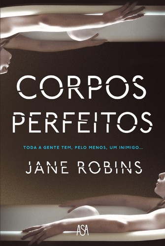 Corpos Perfeitos - ROBINS, JANE
