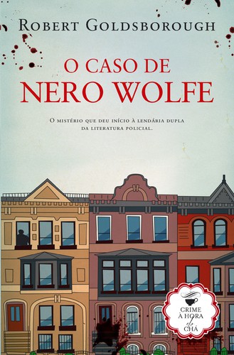 O Caso de Nero Wolfe - GOLDSBOROUGH, ROBERT
