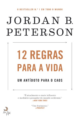 12 Regras Para a Vida - PETERSON, JORDAN B.