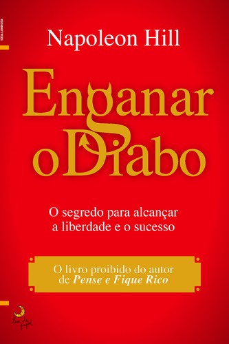 Enganar o Diabo - HILL, NAPOLEAN