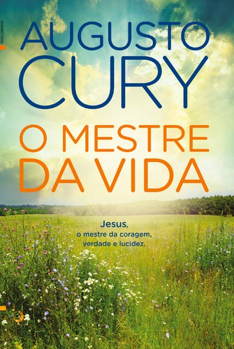 O Mestre da Vida - CURY, AUGUSTO