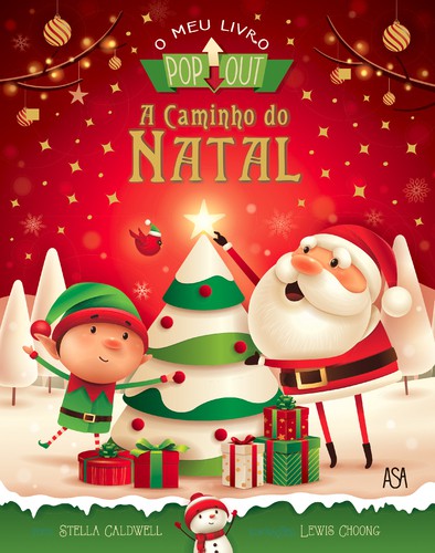 A Caminho do Natal - CALDWELL, STELLA & CHOONG, LEWIS
