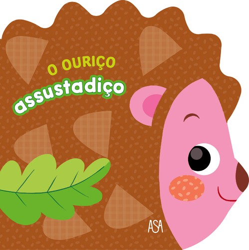 O Ouriço Assustadiço - LAY, ANNALISA & RUBINO, MAURIZIA