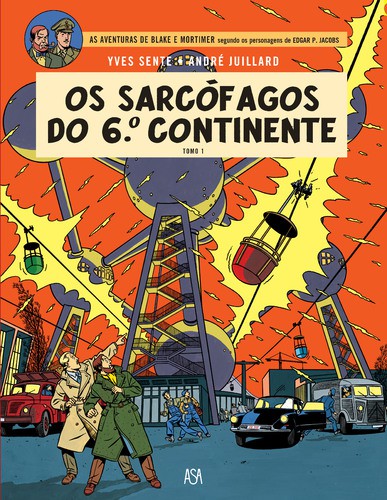Os Sarcófagos do 6.º Continente - Tomo 1 - SENTE, YVES  JUILLARD ANDRE