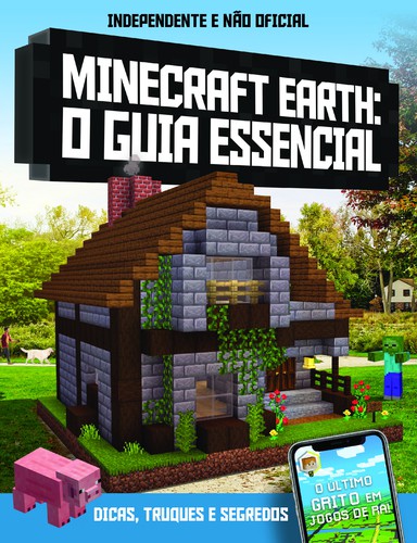 Minecraft Earth: O Guia Essencial - CARLTON BOOKS LIMITED