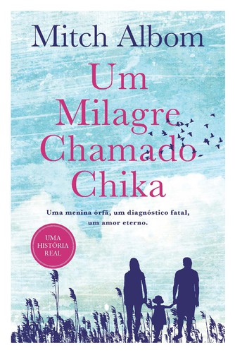 Um Milagre Chamado Chika - ALBOM, MITCH