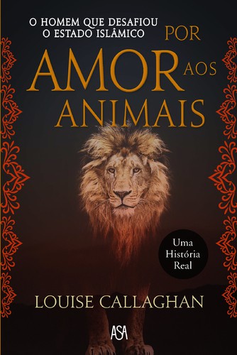 Por Amor aos Animais - CALLAGHAN, LOUISE