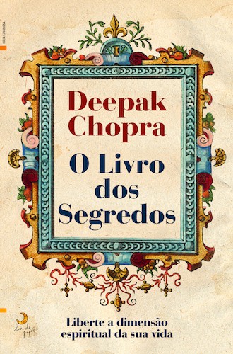 O Livro dos Segredos - DEEPAK CHOPRA