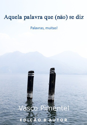 Aquela Palavra que (não) se Diz - eBook