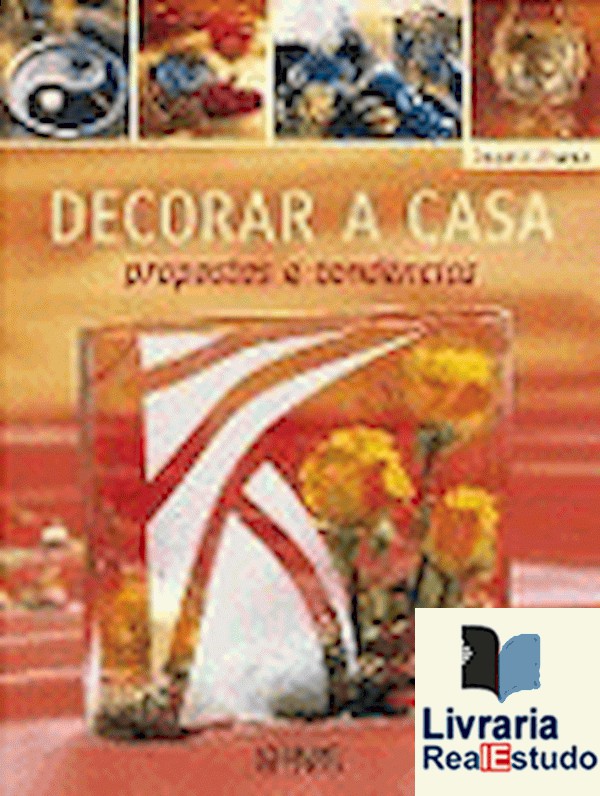 Decorar a Casa Propostas e Tendências