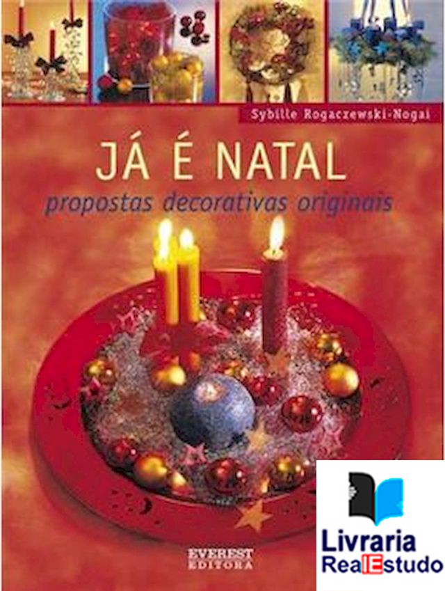 Já é Natal, Propostas Decorativas Originais