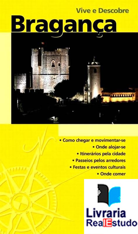 Bragança ( Vive e descobre )
