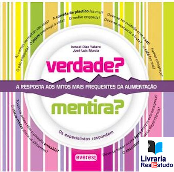 Verdade - Mentira - Alimentação - Sinrod