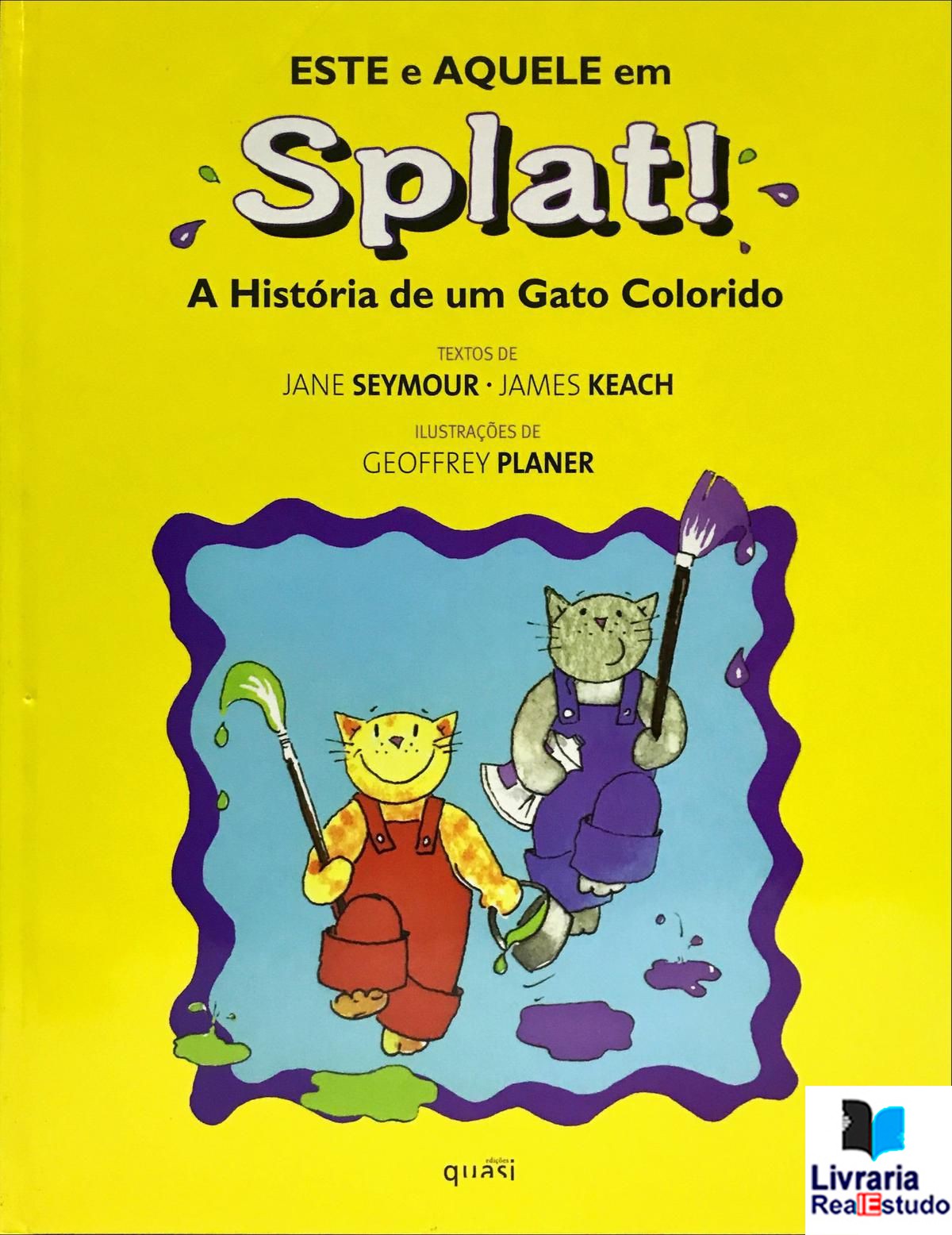 Este e aquele em Splat! - A História de um Gato Colorido