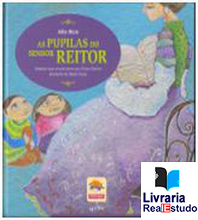 As Pupilas do Senhor Reitor - N.º 1 - Série II - Adaptado para os mais novos por Albano Martins - Ilustrações de Helena Simas