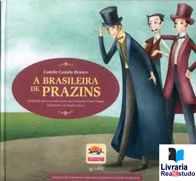 A Brasileira de Prazins - N.º 11- Série II - Adaptado para os mais novos por Francisco José Viegas - Ilustrações de Sandra Serra