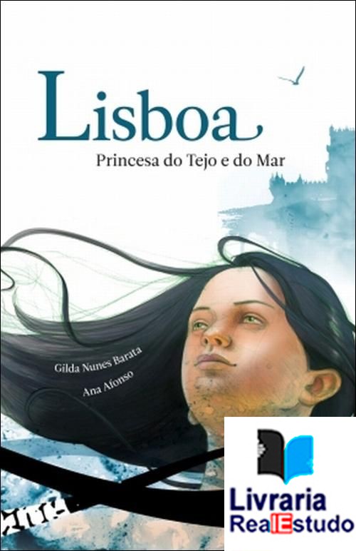 Lisboa: Princesa Do Tejo E Do Mar