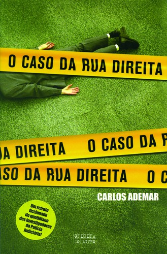 O Caso Da Rua Direita - ADEMAR, CARLOS