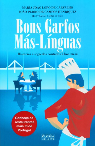 Bons Garfos, Más Linguas - Vários autores