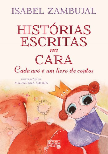 Histórias Escritas Na Cara - ZAMBUJAL, ISABEL