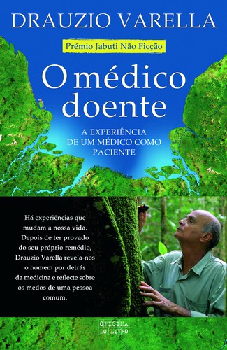O Médico Doente - VARELLA, DRAUZIO