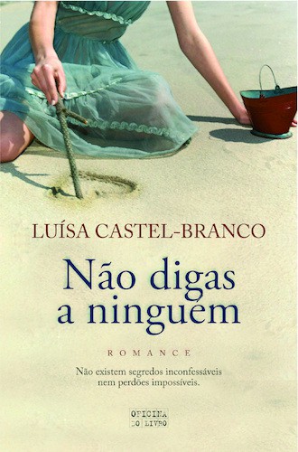 Não Digas a Ninguém  - CASTEL-BRANCO, LUÍSA