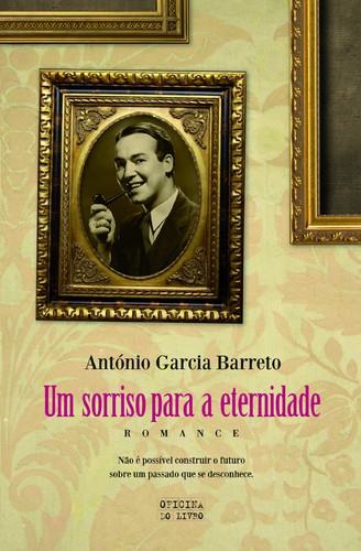 Um Sorriso Para A Eternidade - BARRETO, ANTONIO GARCIA