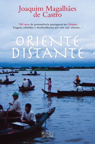 Oriente Distante - CASTRO, JOAQUIM MAGALHÃES DE